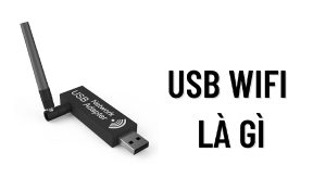 USB Wifi là gì